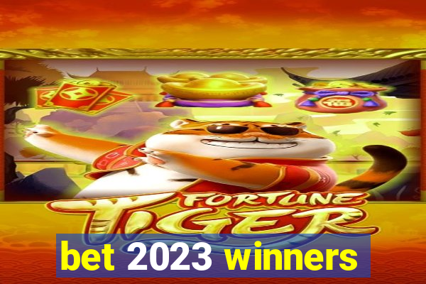 bet 2023 winners